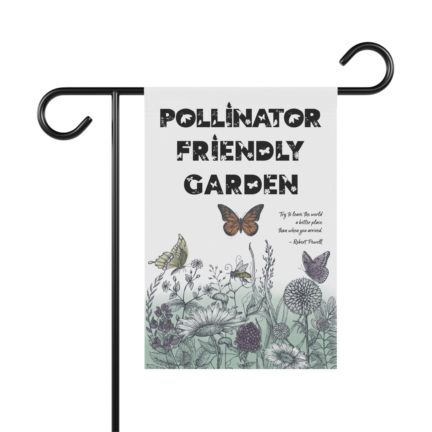 Pollinator Friendly Garden Flag & House Banner, Save the Bees, Spread a Positive Eco Message to Encourage More Native Yard Plantings!