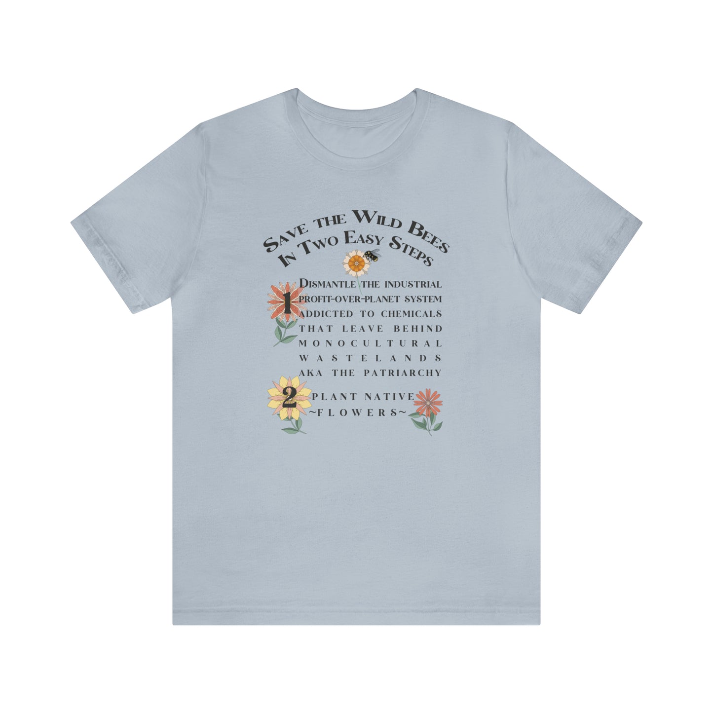 Save Wild Bees tee, Nature t-shirt for conservation, Environmental science gift for ecological teachers, gardeners, In 2 Easy Steps!