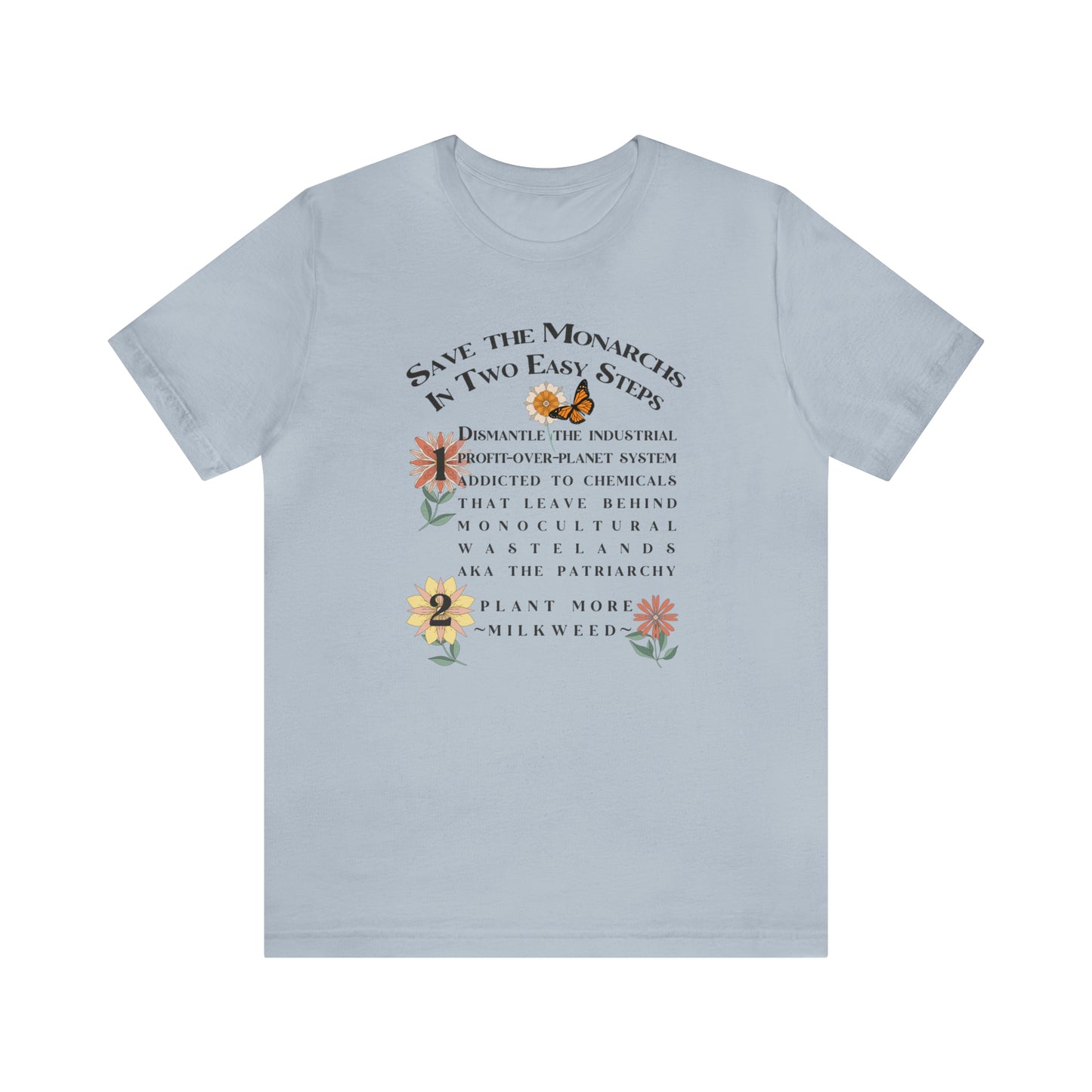 Save Monarchs tee, Nature t-shirt for conservation, Environmental science gift for ecological teachers, gardeners, In 2 Easy Steps!