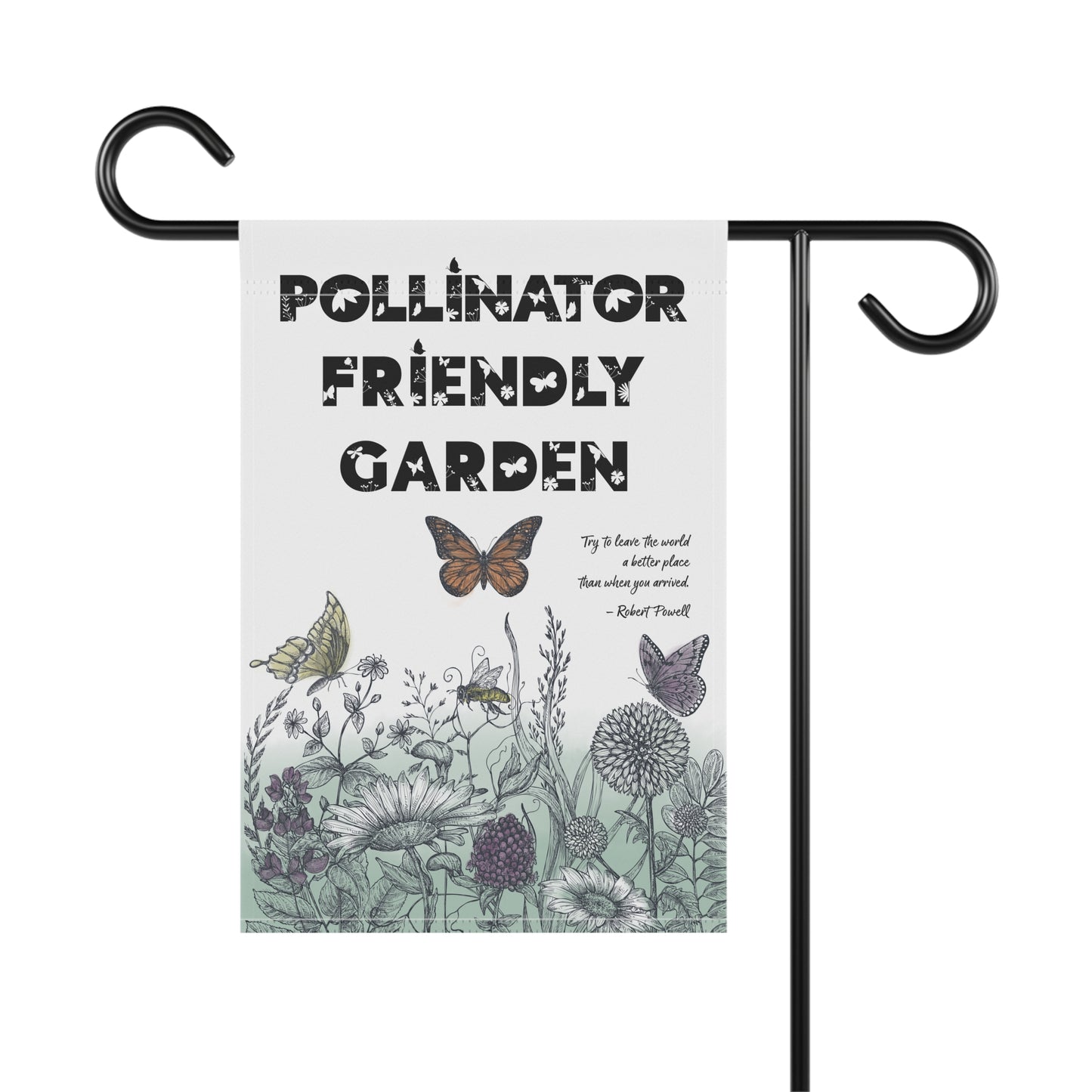 Pollinator Friendly Garden Flag & House Banner, Save the Bees, Spread a Positive Eco Message to Encourage More Native Yard Plantings!