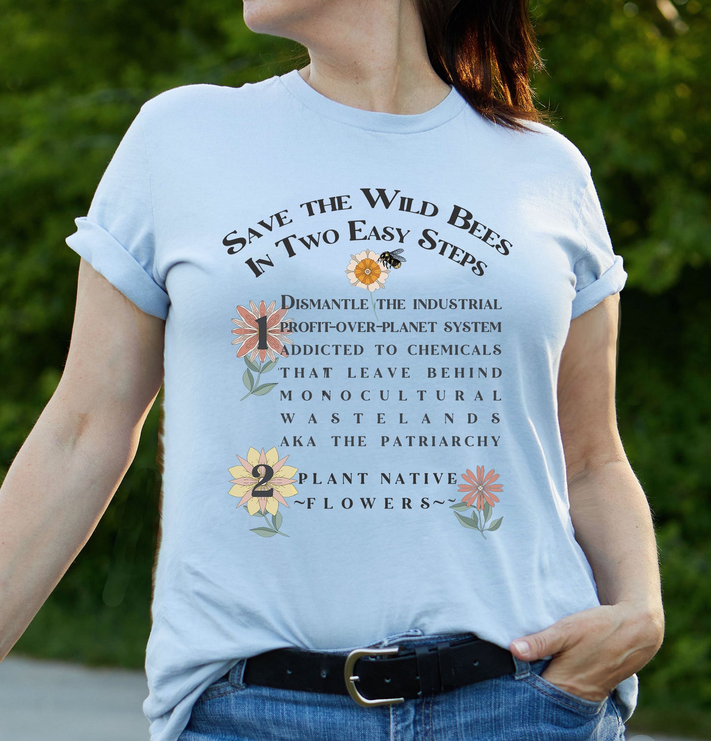 Save Wild Bees tee, Nature t-shirt for conservation, Environmental science gift for ecological teachers, gardeners, In 2 Easy Steps!