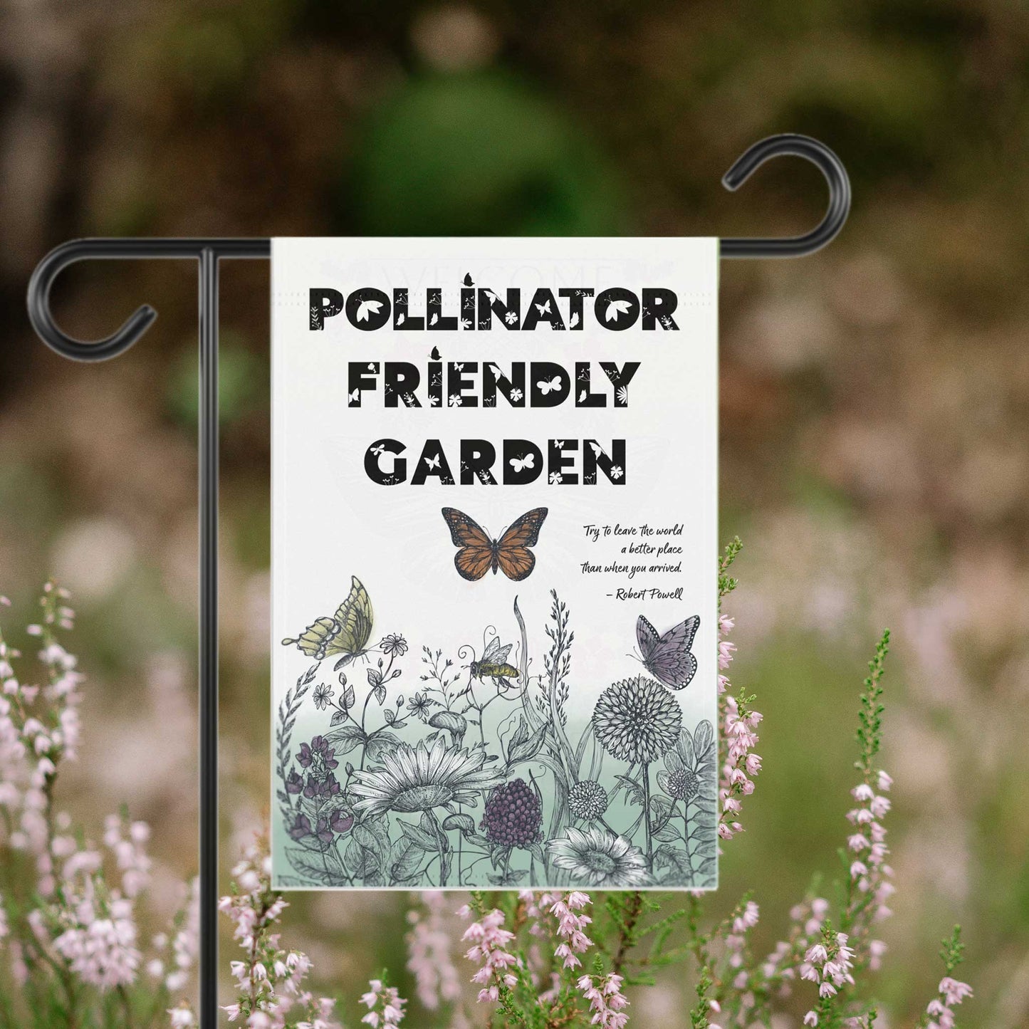 Pollinator Friendly Garden Flag & House Banner, Save the Bees, Spread a Positive Eco Message to Encourage More Native Yard Plantings!
