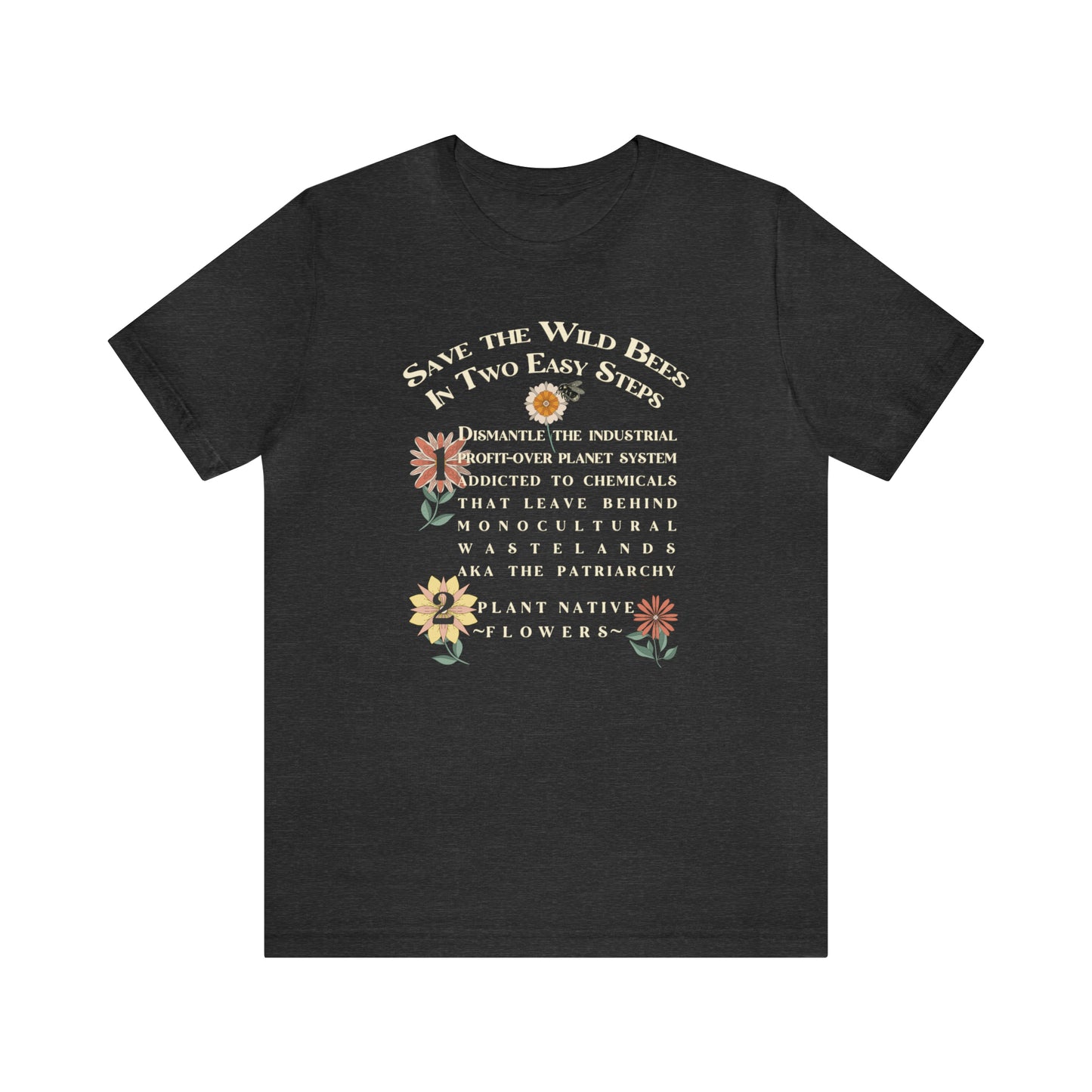 Save Wild Bees tee, Nature t-shirt for conservation, Environmental science gift for ecological teachers, gardeners, In 2 Easy Steps!