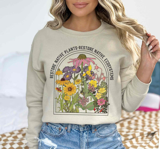 Restore Native Plants Unisex Sweatshirt for Conservation, Ecology, Environment. For Nature Lovers, Naturalists, Gardeners. Accurate botanicals!