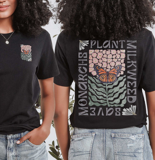 Save the Monarchs Plant Milkweed Conservation shirt. Spread the message about protecting our pollinators with amazing wearable art. 2 sides!
